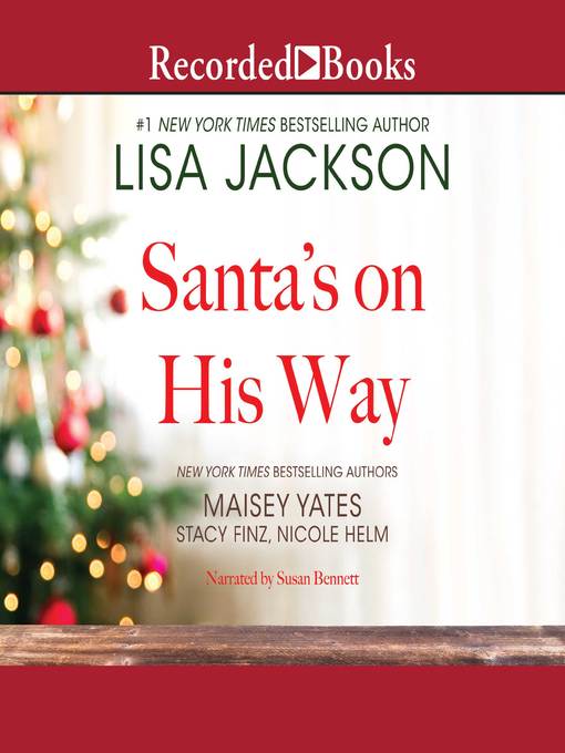 Title details for Santa's on His Way by Lisa Jackson - Available